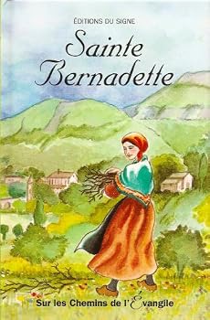 Paperback Ste Bernadette Soubirous, sur les chemins de l'Evangile [French] Book