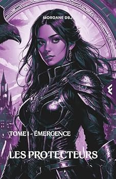 Paperback Les Protecteurs - T1: Émergence (French Edition) [French] Book