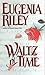 Waltz in Time (An Avon Romantic Treasure)