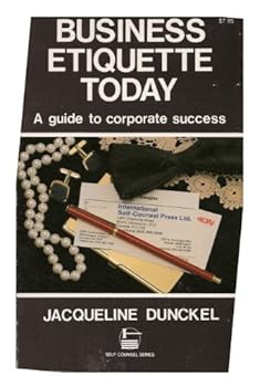 Paperback Business Etiquette Today: A Guide to Corporate Success (Self-Counsel Series) Book