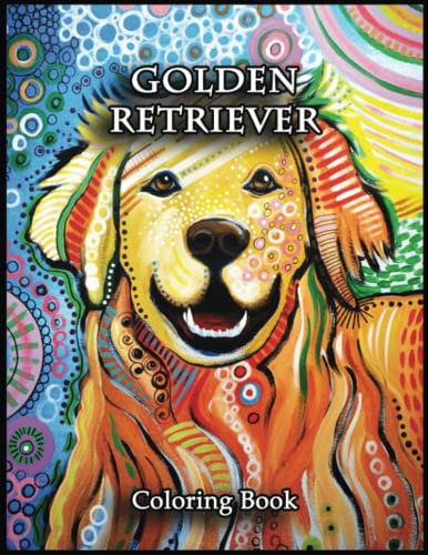 Golden Retriever Coloring Book: 110 Golden Retriever Coloring Pages to