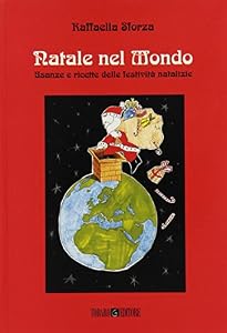 Natale nel mondo. Usanze e ricette del periodo natalizio