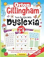 Orton Gillingham Tools For Kids With Dyslexia. 100 activities to help children with dyslexia differentiate and correctly use “b”, “d”, “p” and “q” letters. 6-8 years. Full Color Edition. B09DMRH28Y Book Cover