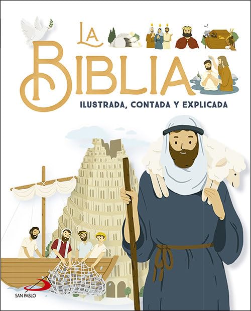 La Biblia ilustrada, contada y explicada (Biblia infantil)