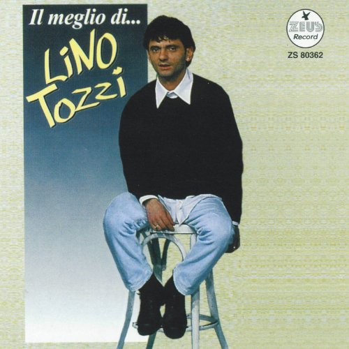 Amazon MusicでLino TozziのIl meglio di Lino Tozzi (The Best Of)を再生する