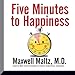 Five Minutes to Happiness