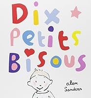 Dix petits bisous 221109788X Book Cover