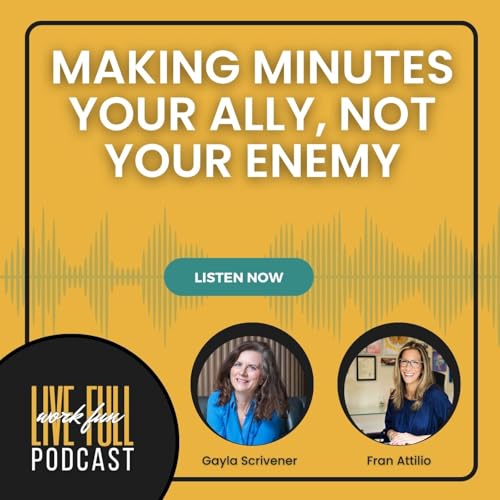 Making Minutes Your Ally, Not Your Enemy