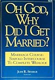 Oh God, Why Did I Get Married?