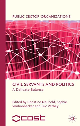 Civil Servants and Politics: A Delicate Balance (Public Sector Organizations) (English Edition)