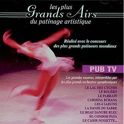 Les Plus Grands Airs du Patinage Artistique