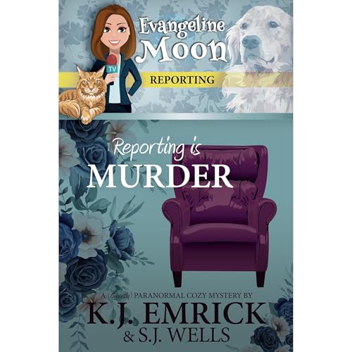 Reporting is Murder Audiolibro Por K.J. Emrick, S.J. Wells arte de portada