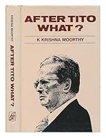 After Tito What 0391020633 Book Cover