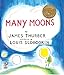 Many Moons: A Caldecott Medal Picture Book About a Funny Little Princess and the Moon for Kids (Ages 4-7)