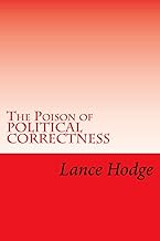 The Poison of POLITICAL CORRECTNESS