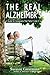 The Real Alzheimer's: A Guide for Caregivers That Tells It Like It Is