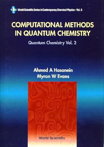 COMPUTATIONAL METHODS IN QUANTUM CHEMISTRY, VOLUME 2: QUANTUM CHEMISTRY (World Scientific Series in Contemporary...