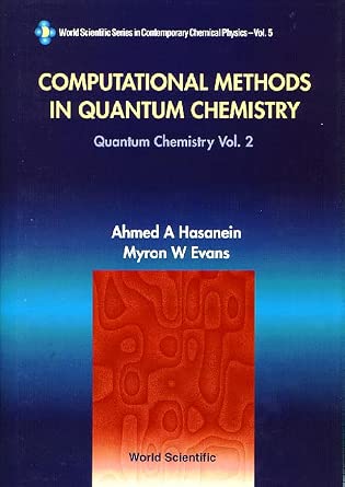 Computational Methods In Quantum Chemistry, Volume 2: Quantum Chemistry: 5 book cover