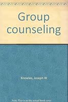 Group counseling B0007EK5B8 Book Cover