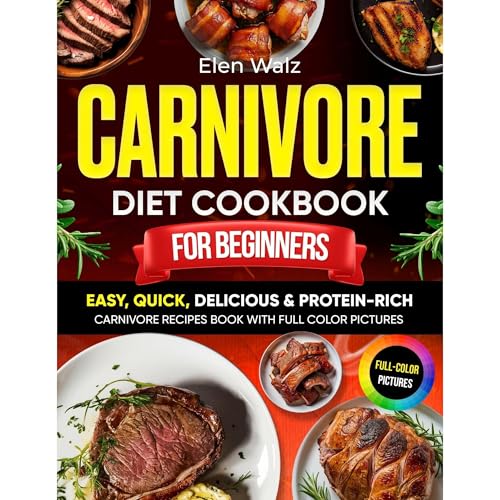 Carnivore Diet Cookbook for Beginners Audiolibro Por Elen Walz arte de portada