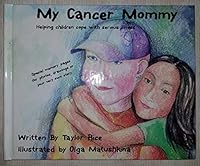 My Cancer Mommy 0578012057 Book Cover
