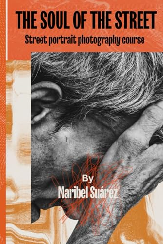 The Soul of the street: Street portrait photography course