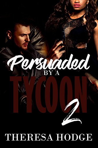 Persuaded By A Tycoon 2