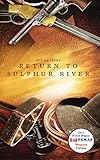 Return to Sulphur River: Western Historical Fiction