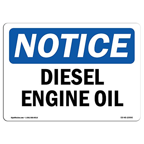 OSHA Notice Signs - Diesel Engine Oil Sign | Extremely Durable Made in The USA Signs or Heavy Duty Vinyl Label Decal | Protect Your Construction Site, Warehouse, Shop Area & Business