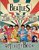 The Beatles Activity Book: Premium Adults, Kids Coloring, Spot Differences, Word Search, Hidden Objects, One Of A Kind, Find Shadow, Dot To Dot, Maze Activities Books