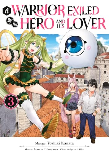 A Warrior Exiled by the Hero and His Lover — Tome 3