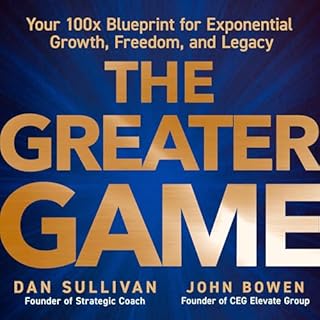 The Greater Game Audiobook By Dan Sullivan, John Bowen cover art
