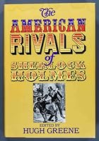 The American Rivals of Sherlock Holmes 0394409213 Book Cover