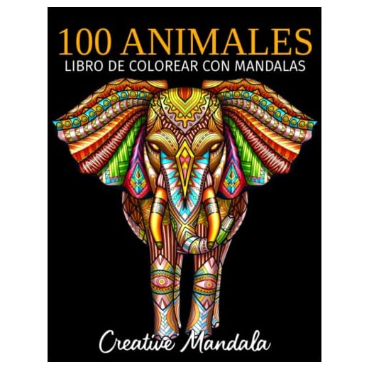 100 Animales – Libro de colorear con mandalas: Libro de colorear para adultos con mandalas de animales. Libro de colorear antiestrés para adultos (Volumen 4)