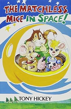 Paperback The Matchless Mice in Space Book