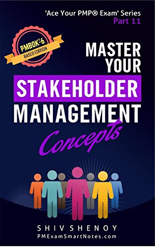 Master Your Stakeholder Management Concepts: For PMBOK® 6th Edition - Essential PMP® Concepts Simp Gratuit