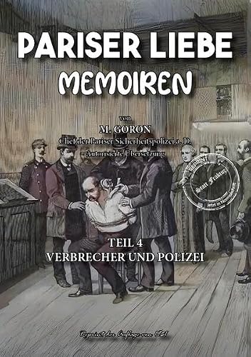 Cover zum Buch Pariser Liebe - Memoiren: Verbrecher ...