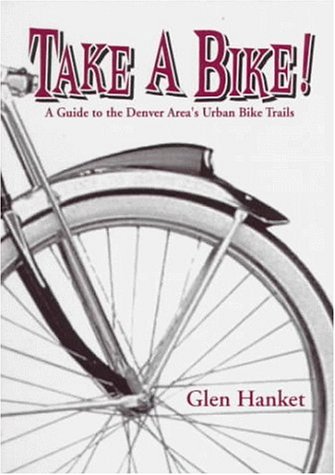 Take a Bike: Denver Area's Urban Trails