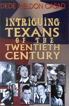 Paperback Intriguing Texans of the Twentieth Century Book
