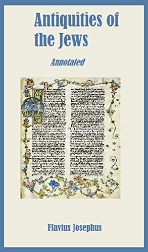 The Antiquities of the Jews (Annotated) (English Edition)