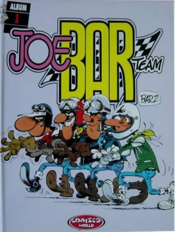 Joe Bar Team: Album 1 Joe Bar Team: Album 1