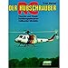 Price comparison product image Der RC-Hubschrauber: Theorie und Praxis funkferngesteuerter Helikopter-Modelle