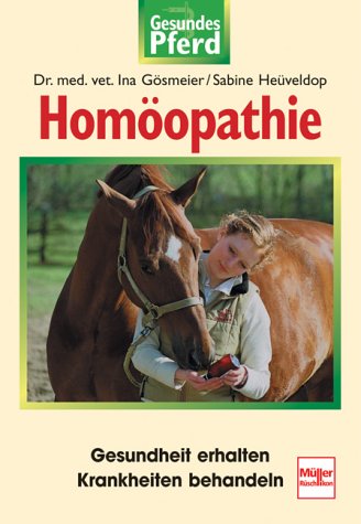 Homöopathie. Gesundes Pferd. Homöopathie. Gesundes Pferd.