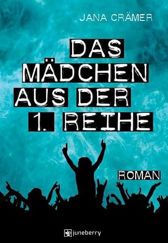 Das Mädchen aus der 1. Reihe: - Juneberry -