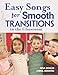 Easy Songs for Smooth Transitions in the Classroom
