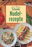 Schnelle Nudelrezepte. Mini-Kochbücher