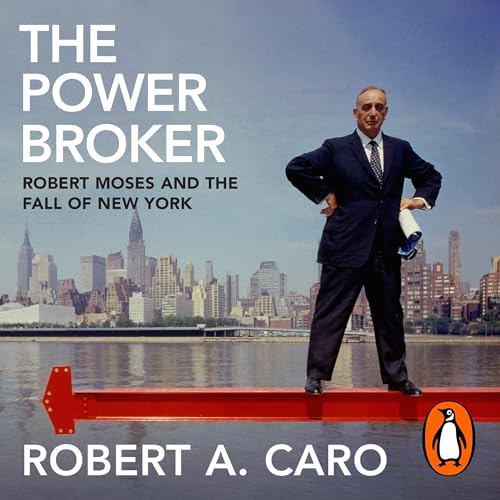 Listen to The Power Broker by Robert A Caro episode artwork