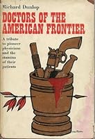 Doctors of the American Frontier 0345243471 Book Cover