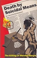 Death by Suicidal Means: The Killing of Wardell Burge 0963808613 Book Cover