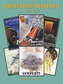 Hardcover German Print Advertising, 1933-1945 by Josephine Cowdery Ray Cowdery (2004-01-01) Book